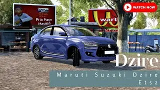 First Ever Maruti Suzuki Dzire Mod On Ets2 | Simulation World
