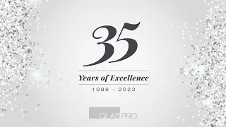 GlasPro - 35 Years of Excellence | 1988 - 2023