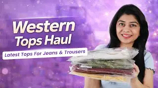 Western Tops Haul | Latest Tops For Jeans & Trousers From Amazon ✨