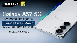 Samsung Galaxy A57 5G Full Specs & Launch Date in India | Samsung Galaxy A57 5G Price in India 
