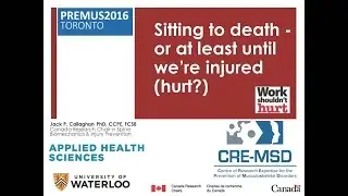 Sitting to death&mdash;or at least until we&rsquo;re injured | PREMUS 2016