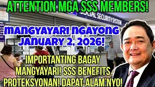 ✅️ALERTO SSS MEMBERS! NGAYONG JANUARY 2, 2026 NA! IMPORTANT ADVISORY MANGYAYARI! ALAMIN!