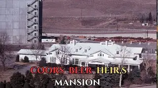 Мрачная история особняка наследника пивной империи Coors: Особняк семьи Coors