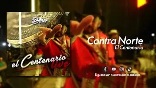 Contra Norte - El Centenario (En Vivo 2023)