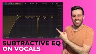 Cleaning Vocals with Subtractive EQ