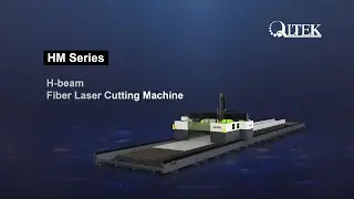 QLTEK--HM Series H-Beam Fiber Laser Cutting Machine