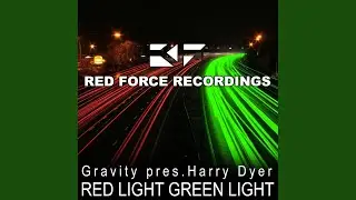Red Light Green Light (Gravity's Amber Mix)