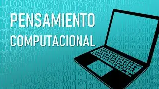PENSAMIENTO COMPUTACIONAL | Algoritmos, Diagramas de Flujo, Pseudocódigo, Retos y más