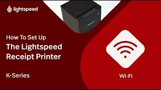 Lightspeed Receipt Printer - WiFi Connection