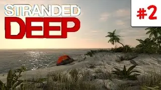 Stranded Deep S02E02 - Pec [UPDATE 0.03.H2]