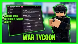 *НОВИНКА* Скрипт War Tycoon - Бесконечные деньги, автоматическое строительство, автоматическое пе...
