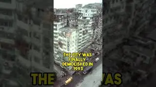 Kowloon Walled City: The Most Terrifying Place on Earth?