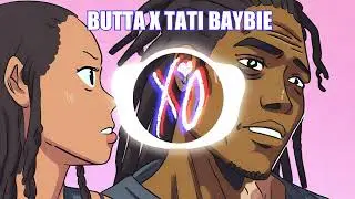 BUTTA X TATI BAYBIE - XO #4K #visualizer