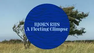 A Fleeting Glimpse by Bj&oslash;rn Riis (Karisma Records promo video)