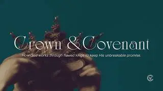 The Gospel According to David | Crown & Covenant