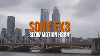 SONY FX3 Slow motion H264 [2024] 4K 100 fps