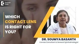 Contact Lens for beginners - Dr.&nbsp;Soumya&nbsp;Basanth | Doctors' Circle