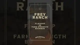 Frey Ranch Flagship Bourbon VS New Farm Strength Uncut #shorts #bourbon #drinkseelbachs #freyranch