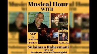 Koffee With Jalal Musical Hour with Vocalist & Music Producer S Raheemani
