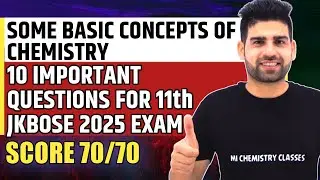 SOME BASIC CONCEPTS OF CHEMISTRY | 10 Important Questions for JKBOSE 11th 2025 Exam