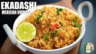Mexican Quinoa Bowl | Fasting Friendly & Protein-Rich Ekadashi Recipe - Sattvik Kitchen
