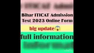 Bihar ITI CAT Admission Online Form 2023/ Registration start/ Big update  about Exam Pattern