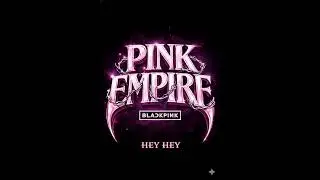 BLACKPINK - HEY HEY ( AUDIO )