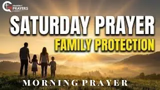 URGENT: Pray This Over Your Home This Saturday Morning (Psalm 91) ! Heavenly Prayer