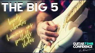 5 Techniques to Be Awesome Electric Guitar Player - Bends Vibratos Hammer On Pull Off Slides
