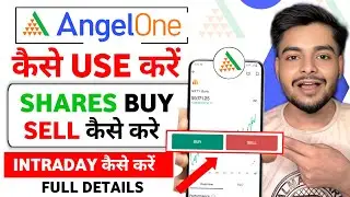 Angel One App Kaise Use Kare | Angel One Trading Kaise Kare | How To Use Angel One App | Angel One
