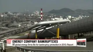 58 global energy firms file for bankruptcy protection in 2015: Report