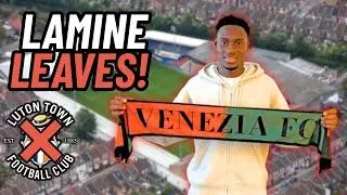 LAMINE FANNE LEAVES LUTON TOWN PERMANENTLY! 