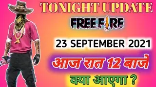 FREE FIRE TONIGHT UPDATE |  NEW EVENT | 23 SEPTEMBER NEW EVENT