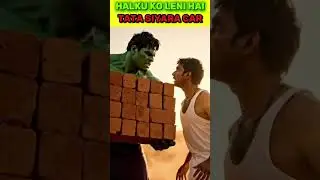 HULKU KO LENI HAI TATA SIYARA CAR #shorts  #hulk #comedy #funny #avengers #marvel #movie #ironman