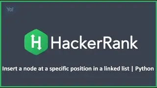 Insert a node at a specific position in a linked list | Python Hacker Rank Solution