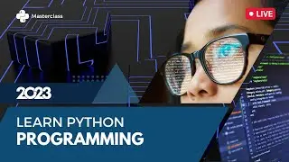 Learn Python Programming Masterclass