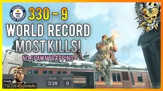 330-9! WORLD RECORD MOST KILLS IN BO4 (no spawntrapping) - Black Ops 4