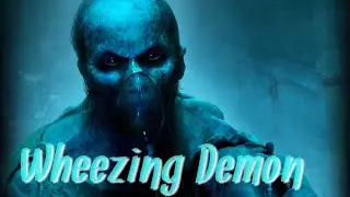 Wheezing Demon Tribute