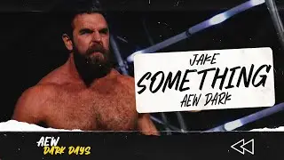 AEW Dark Days: Jake Something