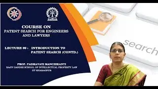 Lecture 09: Introduction to patent search (Contd.)