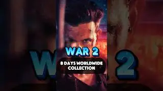 War 2 Movie 8 Days Worldwide Collection 🎥🔥 #shorts #war2