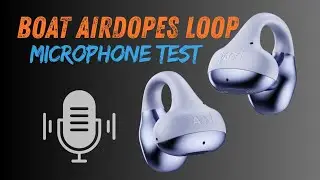 boAt Airdopes Loop - Microphone Sound Test (Hindi)