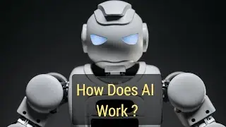 How Does AI (Artificial Intelligence) Actually Work?