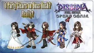 1-Party Clear on Boss Rush? Really? Rem/Fang Events Covered! DFFOO Final Fantasy Opera Omnia!