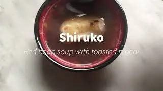 Shiruko/Zenzai ☆ Japanese Sweets Episode 2