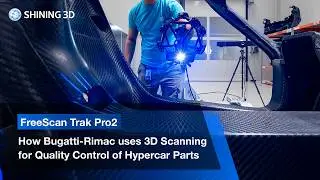Quality Control at Bugatti-Rimac I FreeScan Trak Pro2