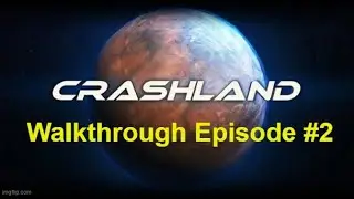 CRASHLAND - Complete Walkthrough - Episode #2 - VR Game Review - For those 50 and up