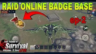 LAST ISLAND OF SURVIVAL LITE GAMEPLAY VIDEOS | RAID ONLINE BADGE BASE | in last day rule survival