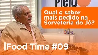 #09 FOOD TIME - Qual o sabor mais pedido na Sorveteria do J&ocirc;?