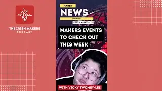 EP24: 🎶🔐🪵🧶🎹🎨 From bleep-bloops to #LEGO to #Woodturning events. Check out this week's #Maker events!